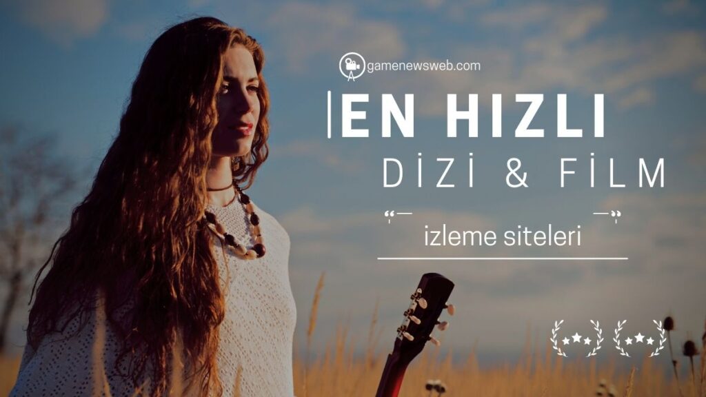 En Hızlı Film İzleme Sitesi