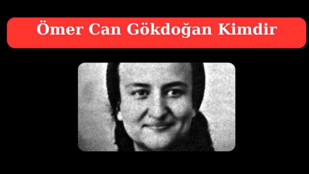 Ömer Can Gökdoğan Kimdir