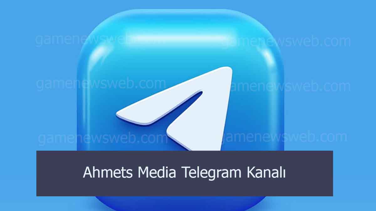 Ahmets Media Telegram Kanalı [Grubu] 2023