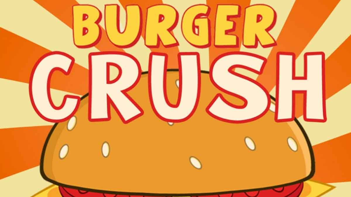 Burger Crush Hile İndir (2023) En Son Sürümü İndirme Bağlantısı