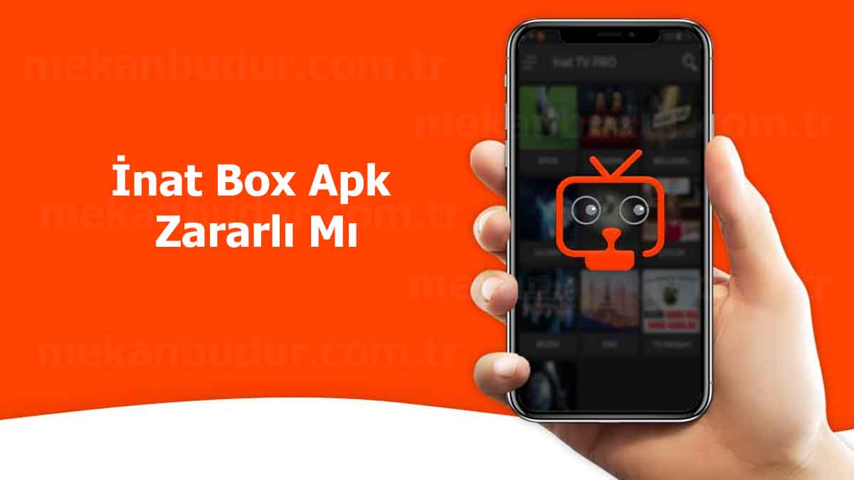 İnat Box Apk Zararlı Mı (2023) Siteye Güvenebilir miyiz?