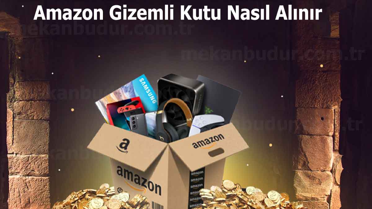 Amazon Gizemli Kutu Nasıl Alınır (2023) Türkiye Fiyatı ve Yorumu