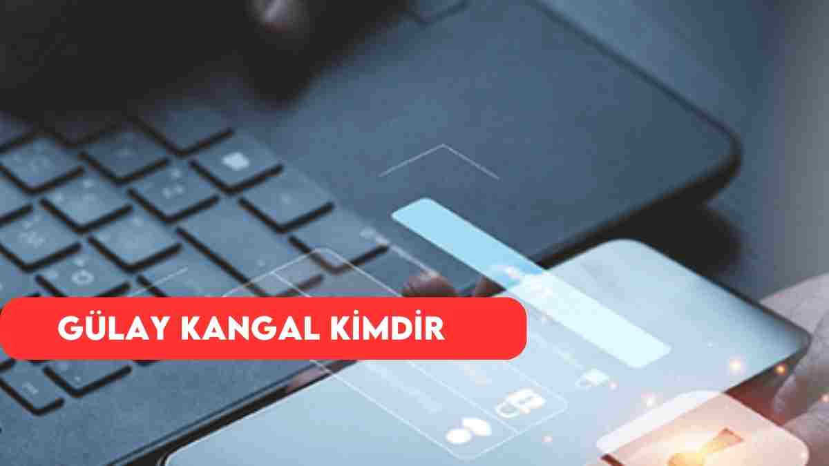 Gülay Kangal Kimdir? Gülay Kangal Sms İçeriği Dolandırıcı mı?