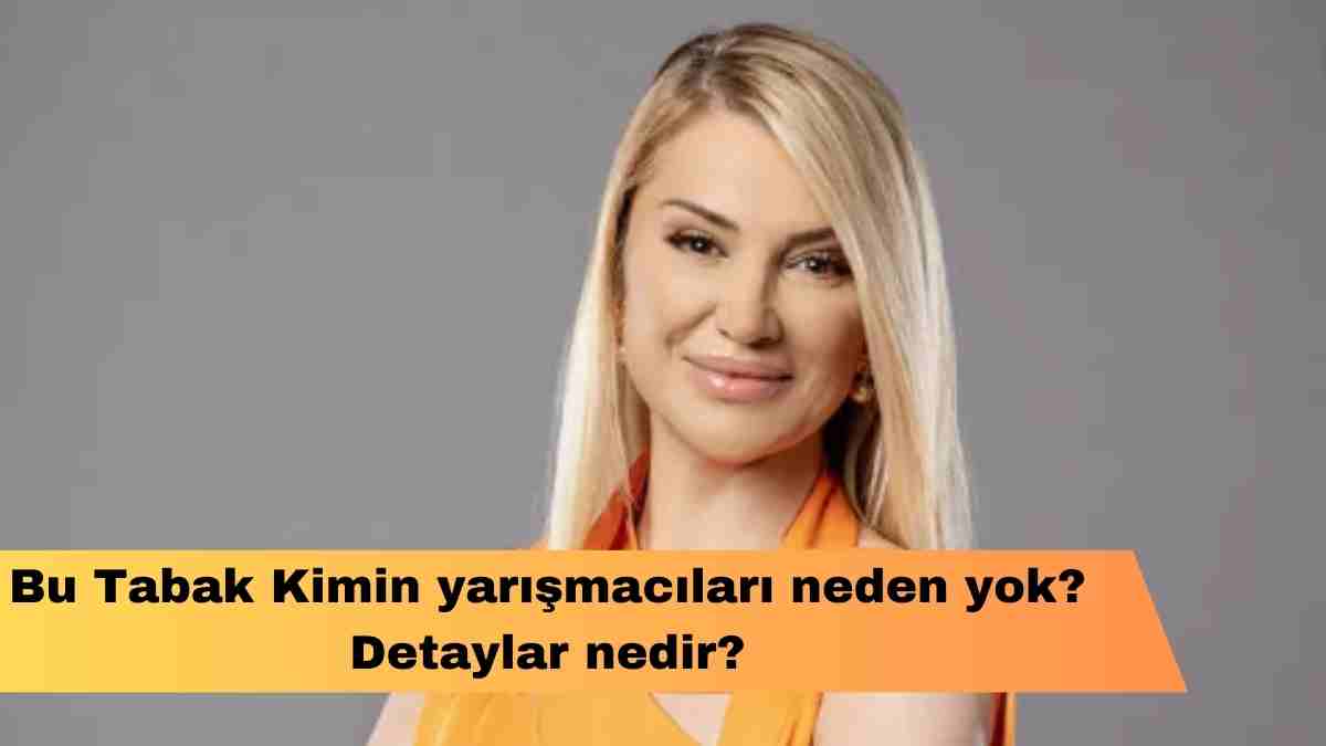 Bu Tabak Kimin yarışmacıları neden yok? Detaylar nedir?