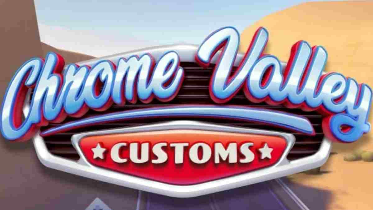 Chrome Valley Customs Level 109 Güçlendirici Oyun Yok