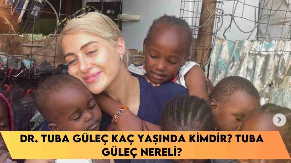 Dr. Tuba Güleç kaç yaşında kimdir? Tuba Güleç nereli?