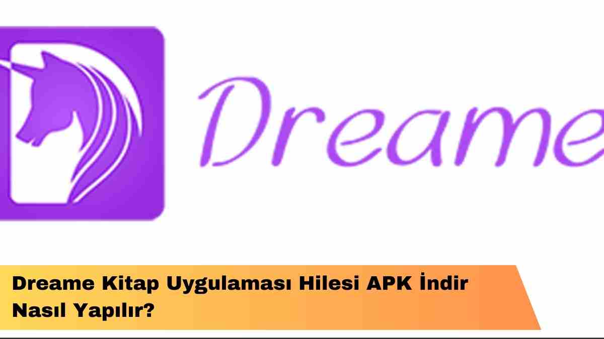 Dreame Kitap Uygulaması Hilesi APK İndir Nasıl Yapılır?