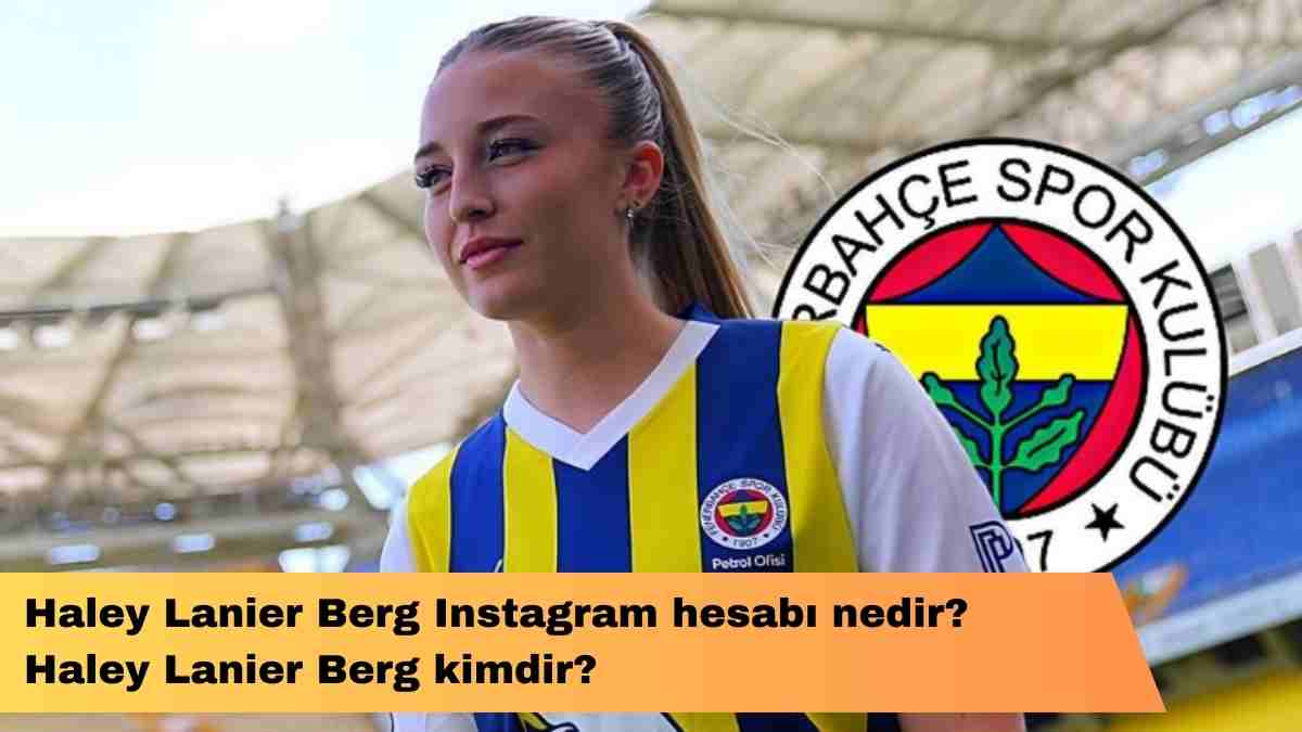 Haley Lanier Berg Instagram hesabı nedir? Haley Lanier Berg kimdir?