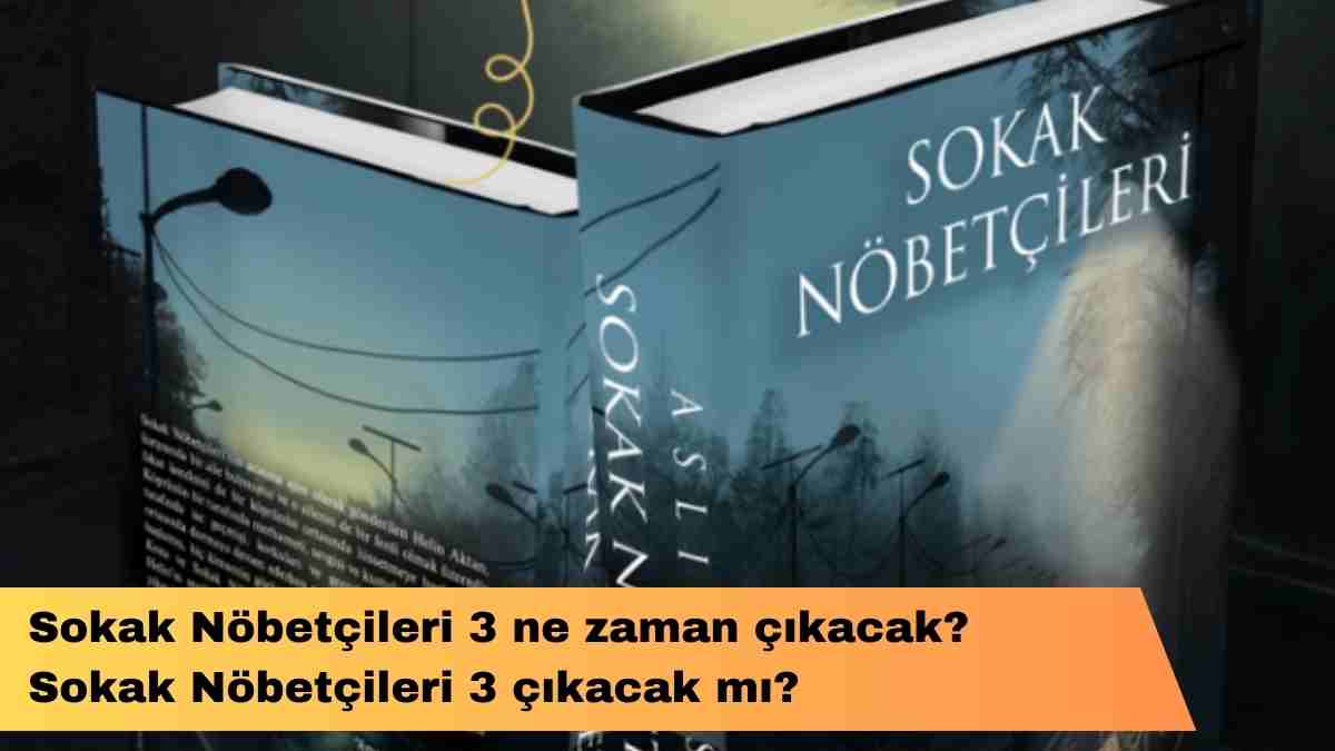 Sokak Nöbetçileri 3 ne zaman çıkacak? Sokak Nöbetçileri 3 çıkacak mı?