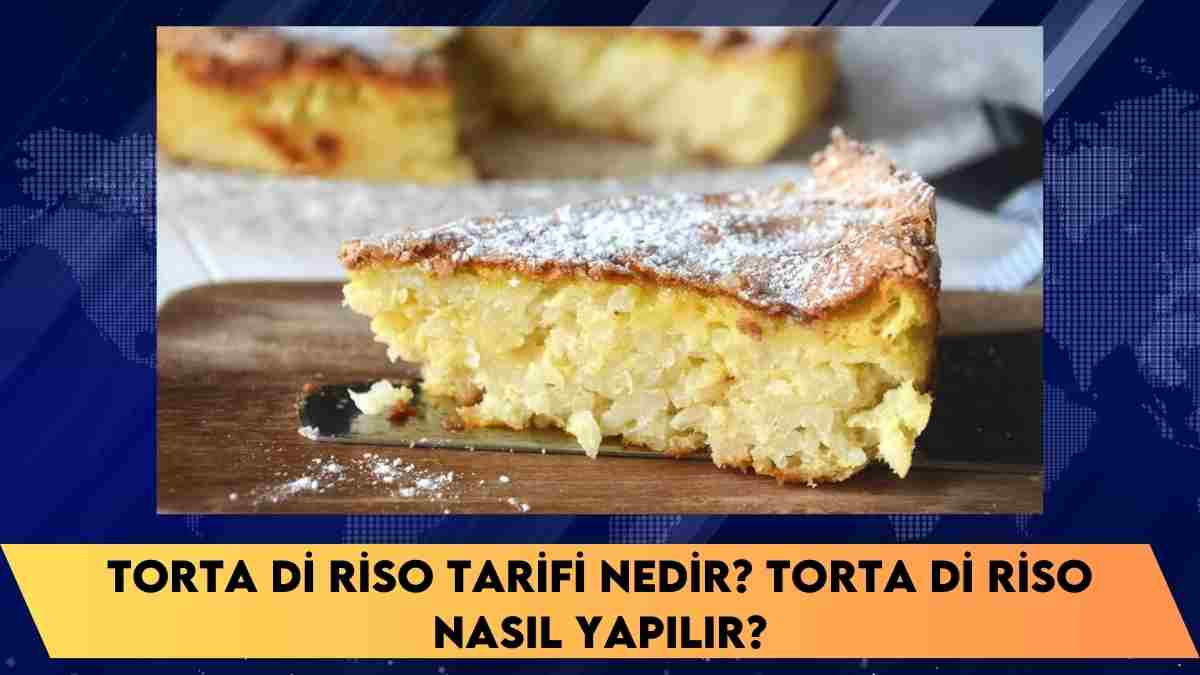 Torta Di Riso Tarifi nedir? Torta Di Riso nasıl yapılır?