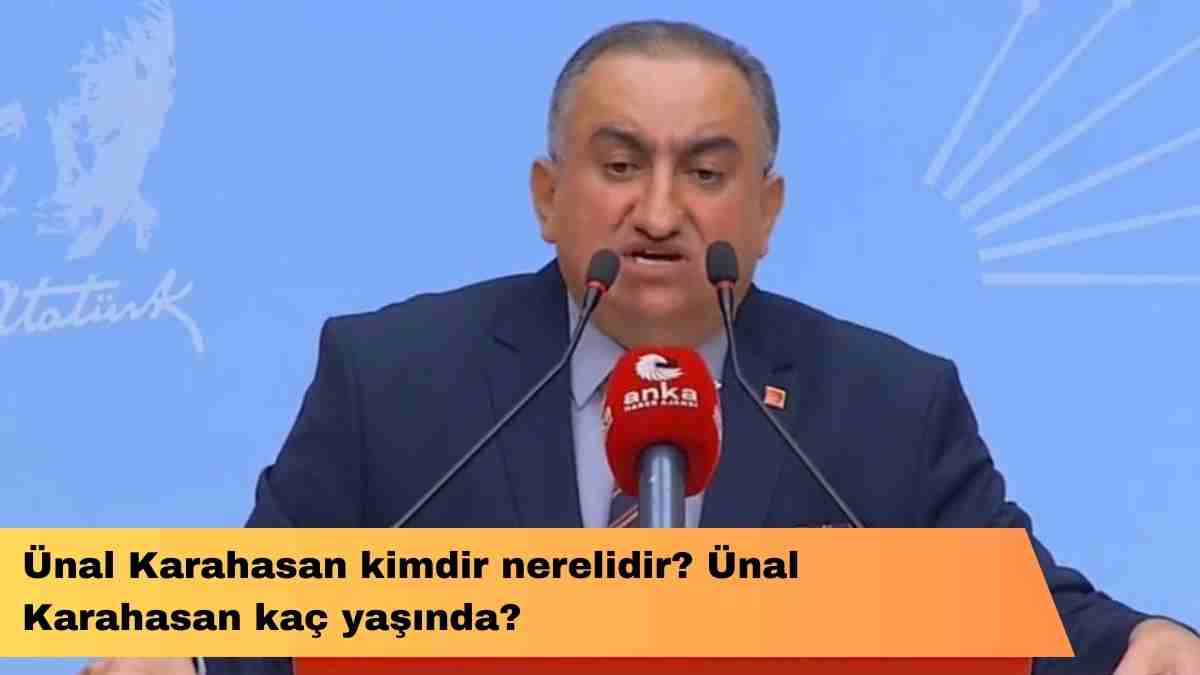 Ünal Karahasan kimdir nerelidir? Ünal Karahasan kaç yaşında?