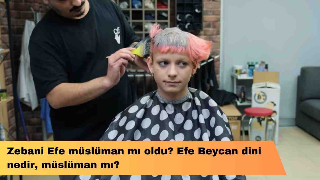 Zebani Efe müslüman mı oldu? Efe Beycan dini nedir, müslüman mı?