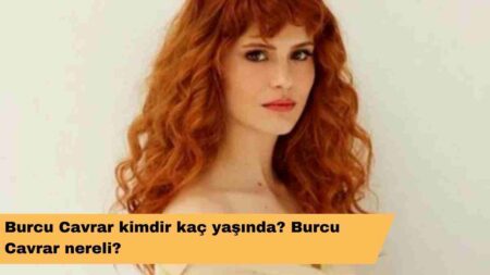 Burcu Cavrar kimdir