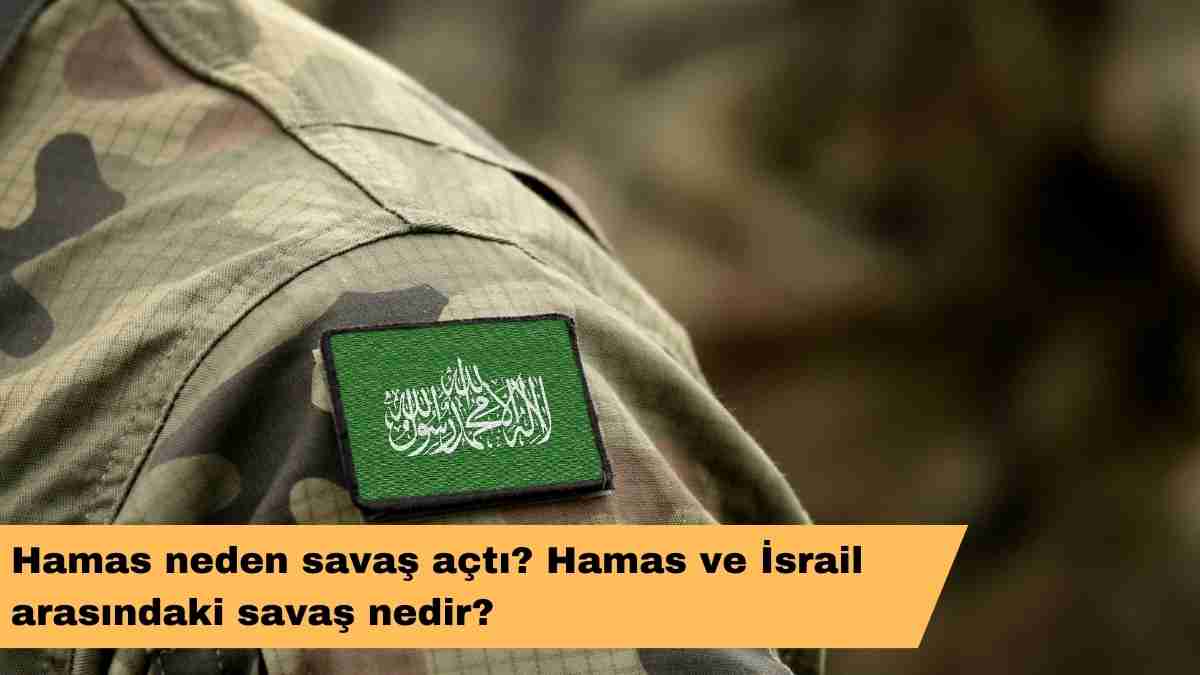 Hamas neden savaş açtı? Hamas ve İsrail arasındaki savaş nedir?