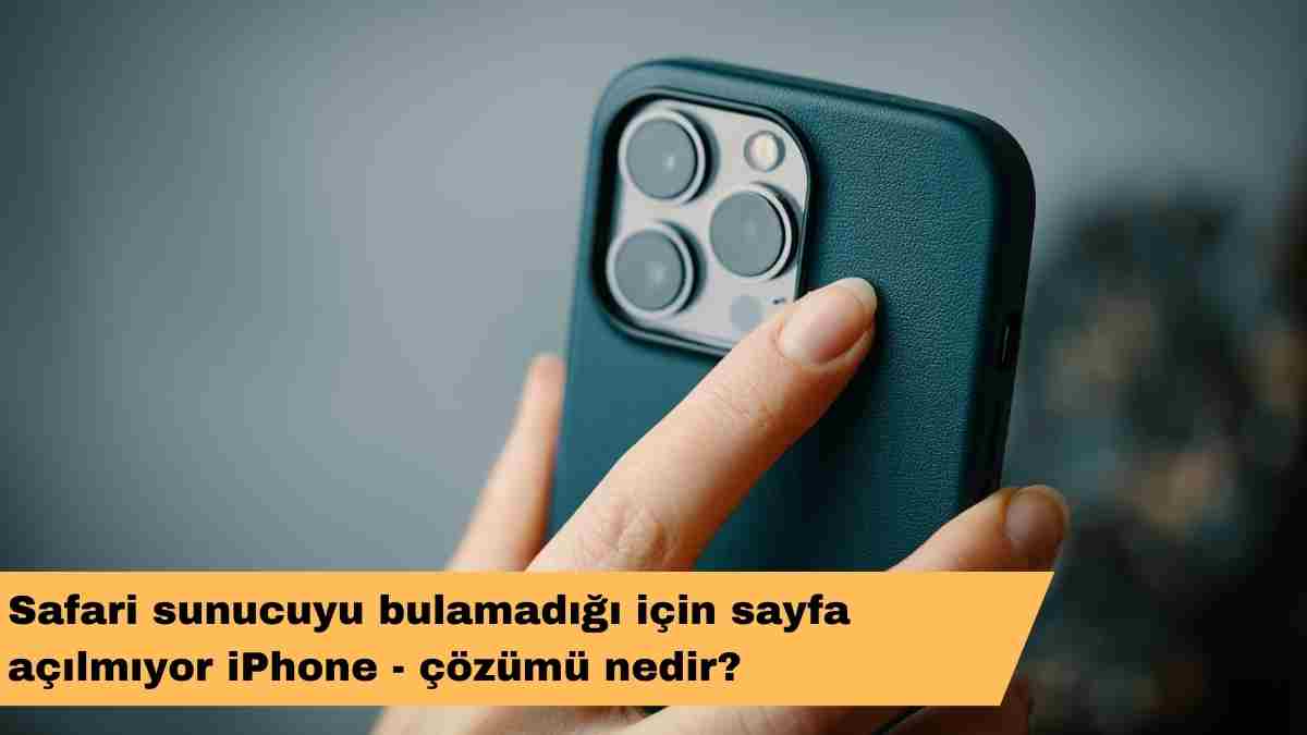 Safari sunucuyu bulamadığı için sayfa açılmıyor iPhone – çözümü nedir?