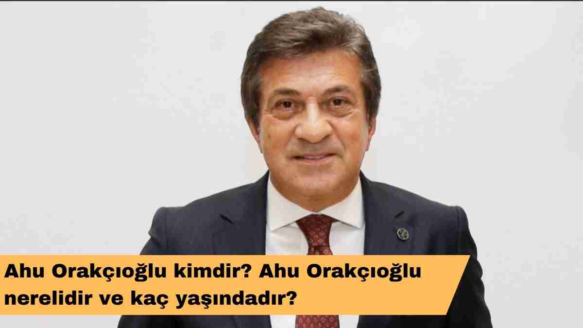 Süleyman Orakçıoğlu kimdir kaç yaşında? Süleyman Orakçıoğlu nerelidir?