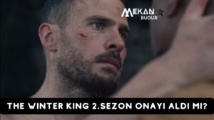 The Winter King 2.Sezon Onayı Aldı Mı?