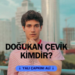 Doğukan Çevik Kimdir? Yalı Çapkını Ali karakterini oynayan oyuncu Doğukan Çevik