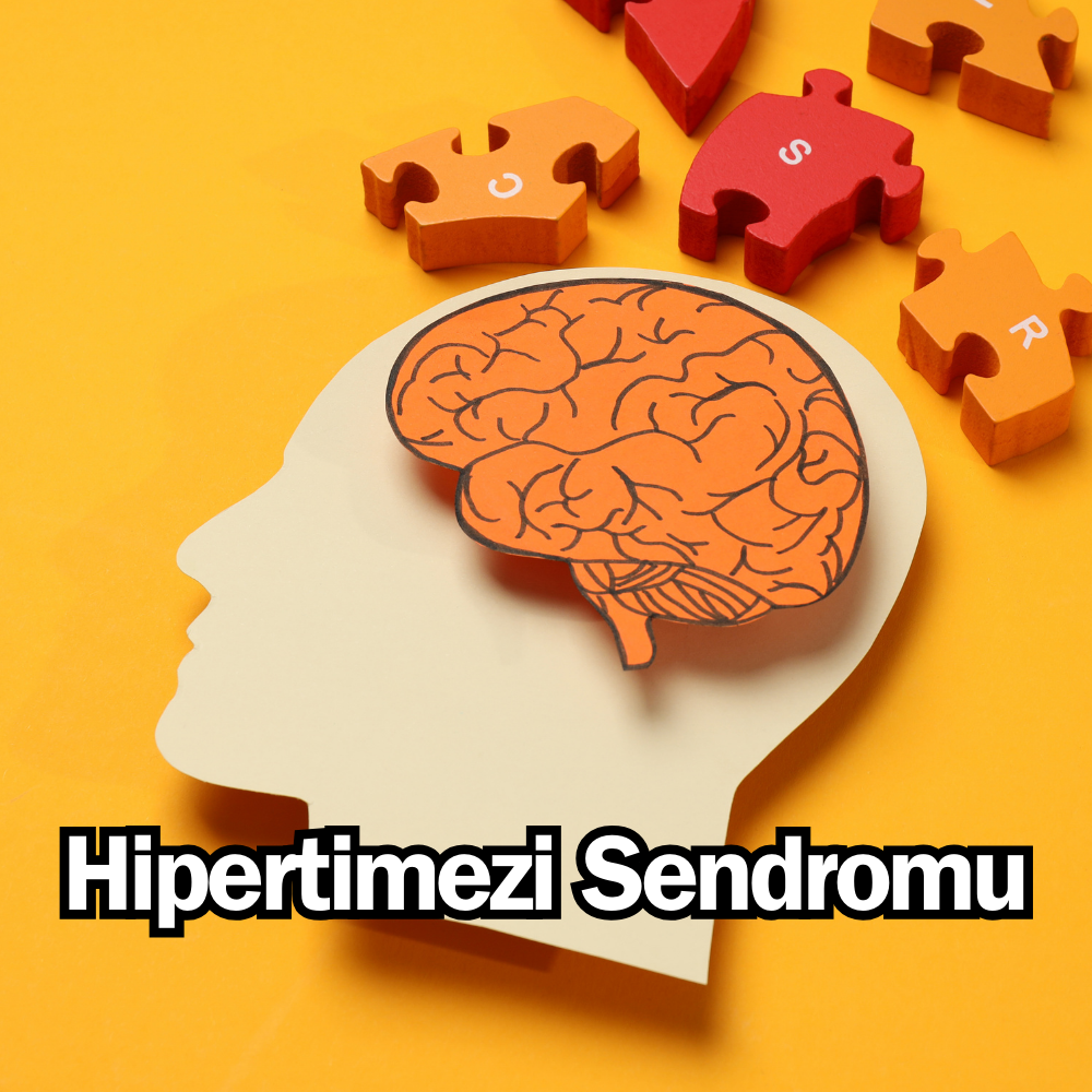 Hipertimezi Nedir? Hipertimezi Sendromu Nedir? Sürekli Geçmişi Hatırlamak Hastalığı: Hipertimestik Sendromu