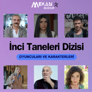 İnci Taneleri dizisi oyuncuları, İnci Taneleri oyuncu kadrosu