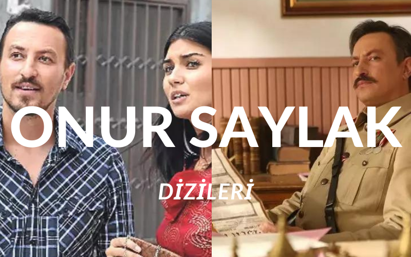 Onur Saylak hangi dizilerde oynadı? Onur Saylak dizileri