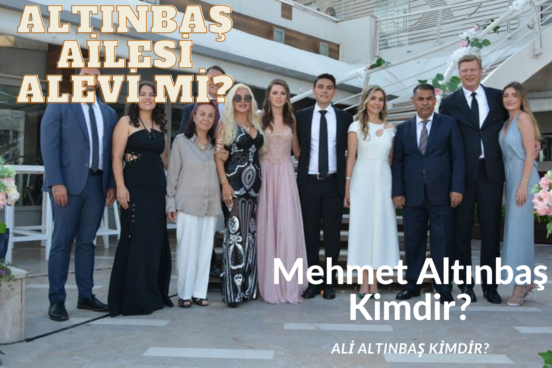 Altınbaş Ailesi Alevi Mi? Mehmet Altınbaş Kimdir? Ali Altınbaş Kimdir?