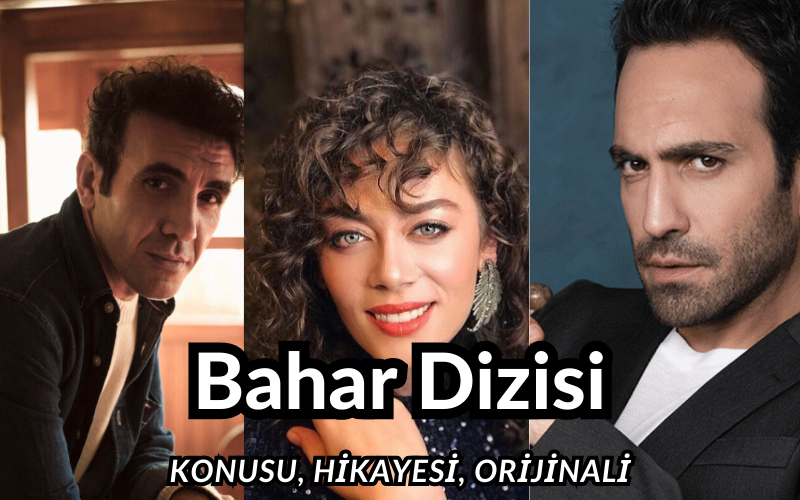 Bahar dizisinin konusu nedir? Bahar dizisi konusu ve hikayesi ne? Bahar dizisi hangi diziden uyarlanıyor? Show Tv Bahar dizisi orijinali