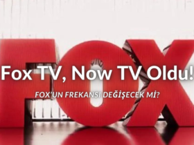 Fox'un yeni adı Now Tv ne demek? Fox TV'nin adı neden değişti? Fox Tv isim ve logo değişikliği ne zaman?