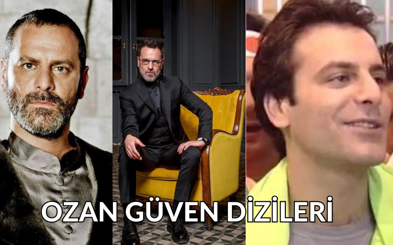 Ozan Güven hangi dizilerde oynadı? Ozan Güven oynadığı diziler ve filmler