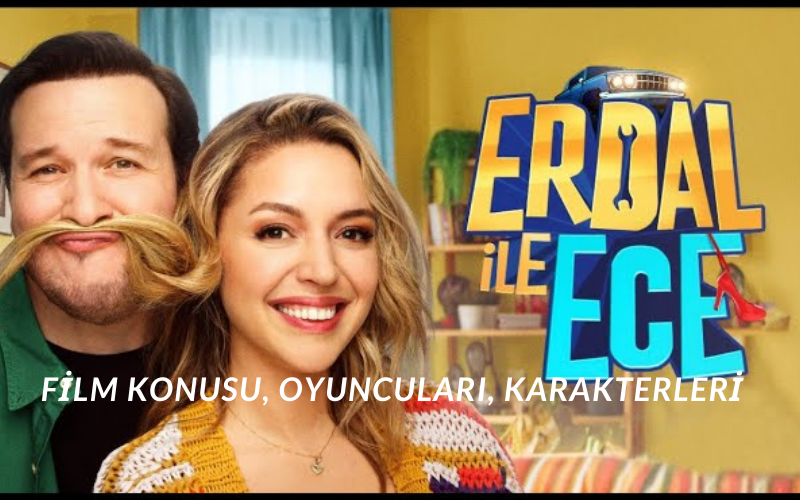 Erdal ile Ece film konusu, oyuncuları, karakterleri… Şahan Gökbakar ve Seda Türkmen’in başrolleri paylaştığı ‘Erdal ile Ece’ hakkında merak edilen detaylar…