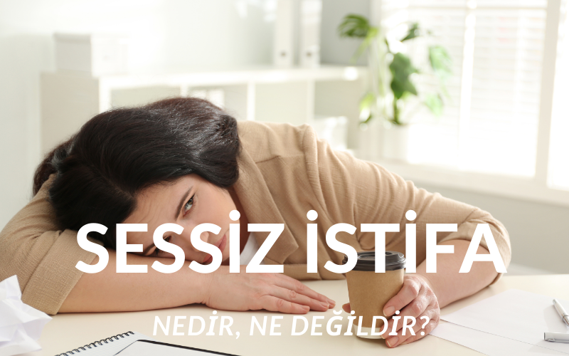 İnsanlar neden sessiz istifa etmeyi tercih eder? Sessiz istifa nedir, ne değildir?