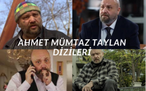 Ahmet Mümtaz Taylan hangi dizilerde oynadı? Ahmet Mümtaz Taylan dizileri ve filmleri