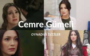 Cemre Gümeli hangi dizilerde oynadı? Cemre Gümeli oynadığı diziler neler? Cemre Gümeli dizileri