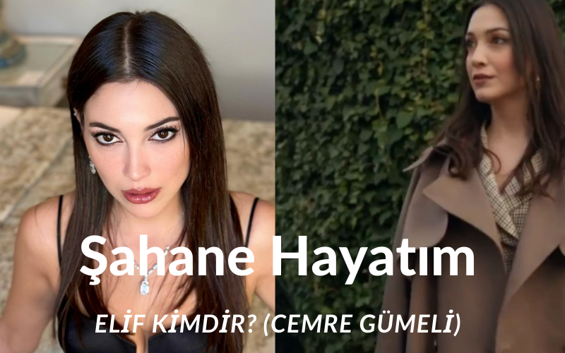 Şahane Hayatım Elif Kadıoğlu kim, gerçek adı ne? Cemre Gümeli, Şahane Hayatım Şebnem’in lise arkadaşı Elif rolüyle diziye dahil oldu!