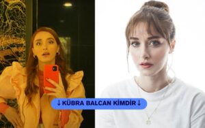 Kübra Balcan kimdir? Kübra Balcan biyografisi