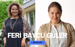 Feri Baycu Güler dizileri