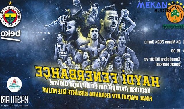 Nevşehir Belediyesi Final-Four İçin Dev Ekran Kuruyor