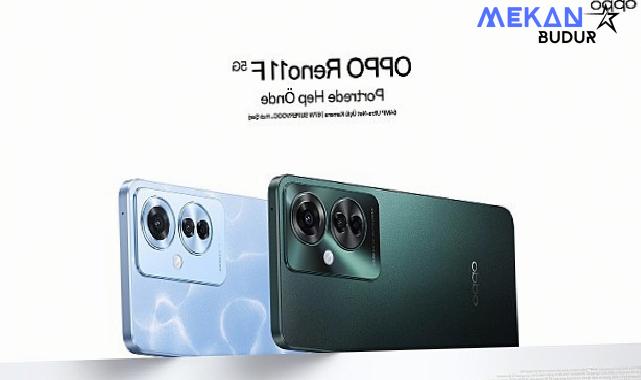 OPPO Reno11 F 5G Türkiye’de kullanıcılarla buluştu