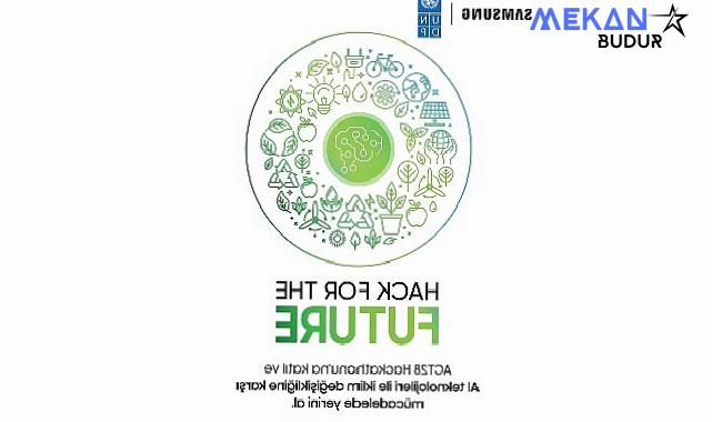 Samsung ve UNDP iş birliği olan ACT28 İklim için Yapay Zeka Hackathonu’na başvurular başladı