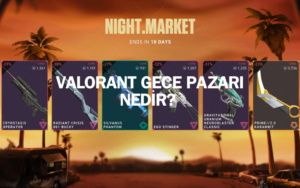 Valorant gece pazarı nedir? Gece pazarı hakkında bilinmesi gerekenler