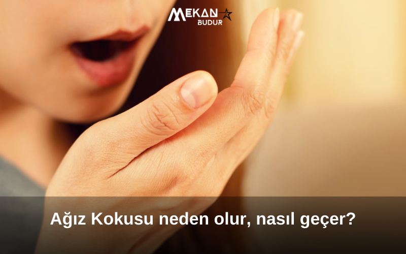 Bir türlü ağzımın kokusu geçmiyor diyenler dikkat! Ağız kokusu nasıl geçer?