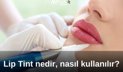 Lip Tint Nedir? Lip Tint Nasıl Kullanılır?