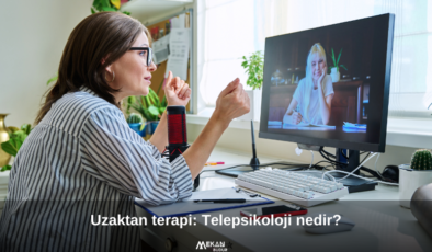 Uzaktan terapi gerçekten etkili mi: Telepsikoloji nedir, faydaları nelerdir?