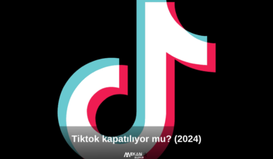 Tiktok kapatılıyor mu 2024? Tiktok Türkiye’de yasaklanıyor mu? Tiktok neden kapatılıyor?