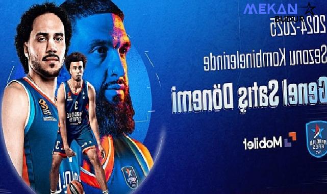 Anadolu Efes’in 2024 – 2025 sezonu kombine genel satış dönemi başladı