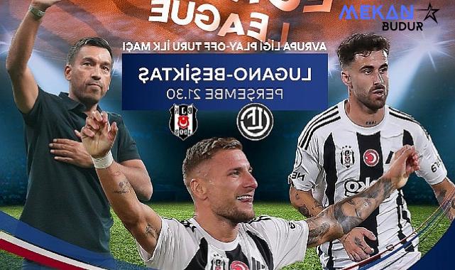 Lugano – Beşiktaş Maçı Canlı Yayınla Sadece S Sport Plus’ta:Kaçırmayın!